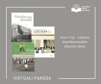 Virtuali leidinių paroda „Kovo 11-oji – Lietuvos Nepriklausomybės atkūrimo diena“
