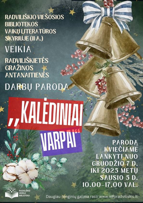 RADVILIŠKIETĖS GRAŽINOS ANTANAITIENĖS  DARBŲ PARODA  „KALĖDINIAI VARPAI“