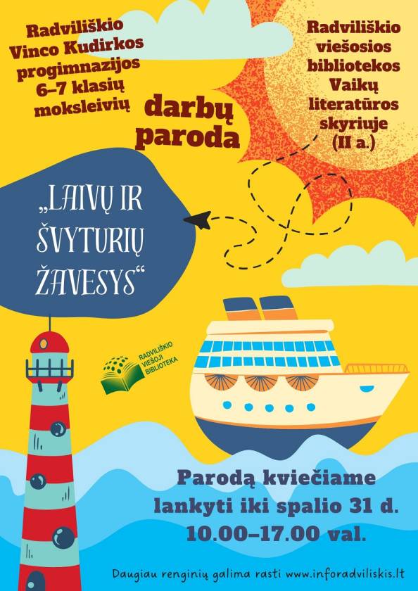 Radviliškio Vinco Kudirkos progimnazijos 6–7 klasių moksleivių darbų paroda „Laivų ir švyturių žavesys“