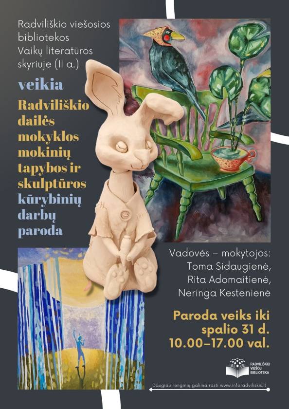 Radviliškio dailės mokyklos mokinių tapybos ir skulptūros  kūrybinių darbų paroda 