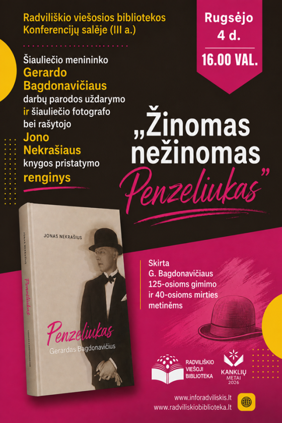 Šiauliečio menininko Gerardo Bagdonavičiaus darbų parodos uždarymo bei šiauliečio fotografo ir rašytojo Jono Nekrašiaus knygos pristatymo  renginys „Žinomas nežinomas Penzeliukas“ 