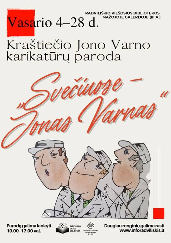 Vasario 4–28 d. Kraštiečio Jono Varno karikatūrų paroda  „Svečiuose – Jonas Varnas“ 