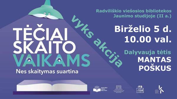 Akcija „Tėčiai skaito vaikams“ birželio 5 d. 10.00 val.