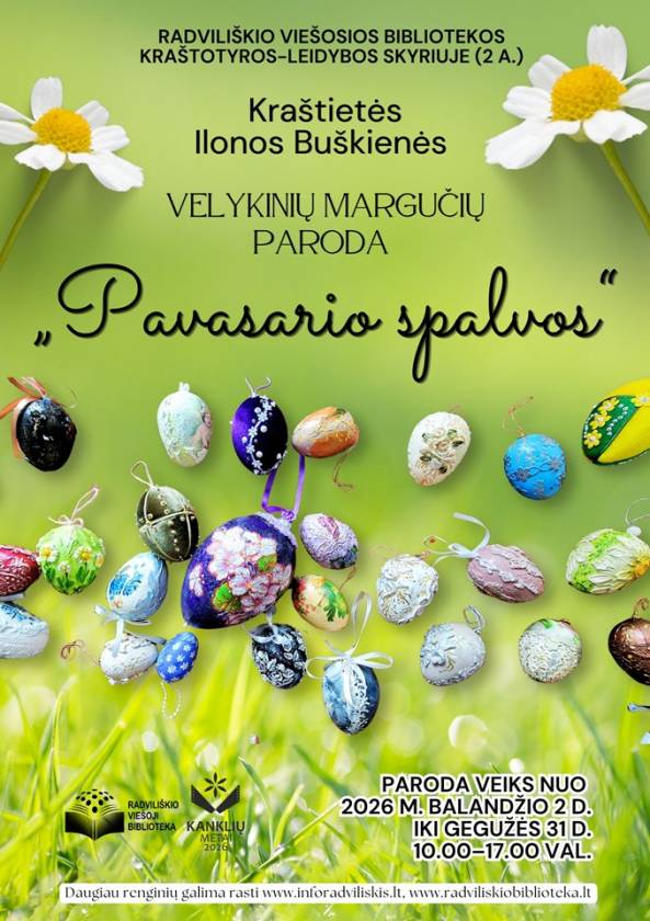 Kraštietės Ilonos Buškienės Velykinių margučių paroda „Pavasario spalvos“